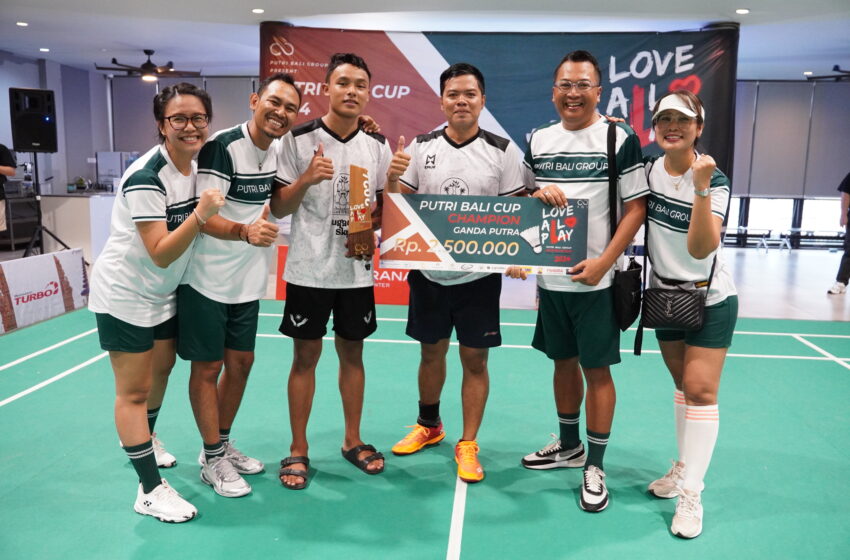  Putri Bali Group Pererat Hubungan dengan Mitra Kerja dengan Putri Bali Cup 2024