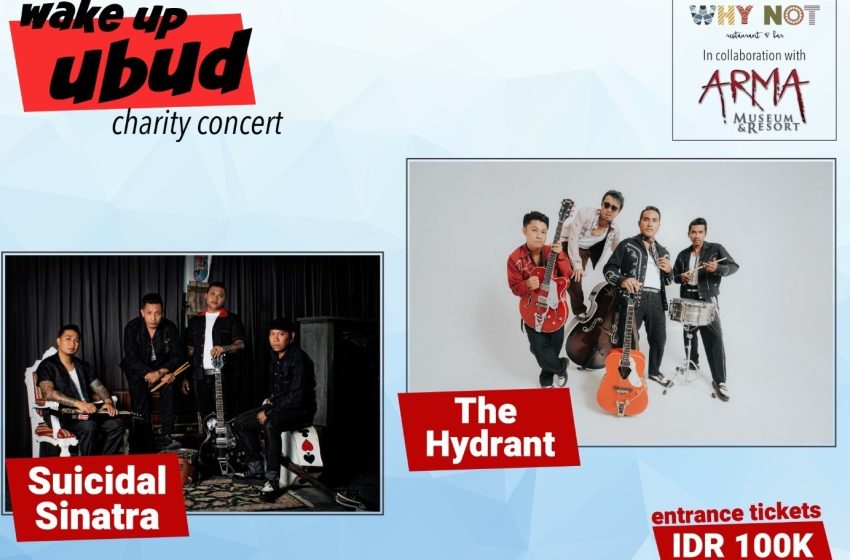  Konser Amal ‘Wake Up Ubud’: Suicidal Sinatra dan The Hydrant Siap Gebrak Open Stage ARMA Ubud